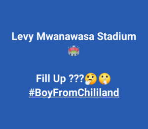 Chile One  To Fill Up Levy Mwanawasa Stadium: Fans Says His A copycat